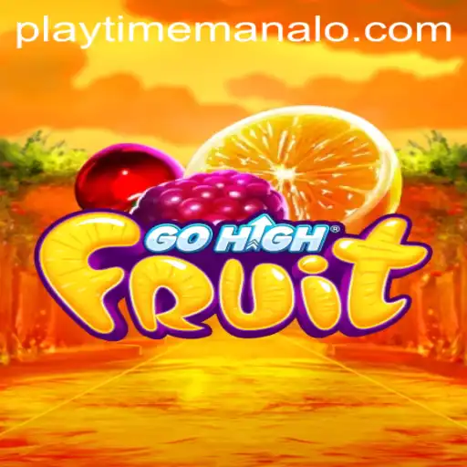 Exploring the Exciting World of GoHighFruit: A Complete Guide