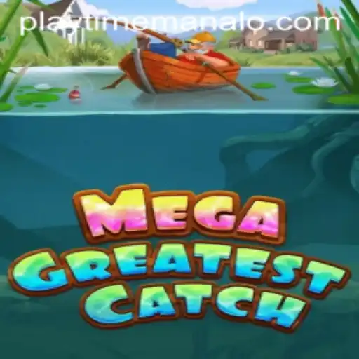 Unveiling the Excitement of MegaGreatestCatch